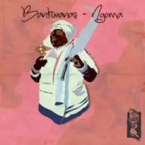 Bantwanas - Ngoma (Original Drummers  Mix)